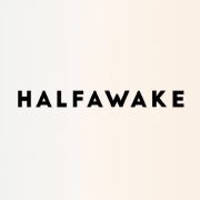 HALFAWAKE